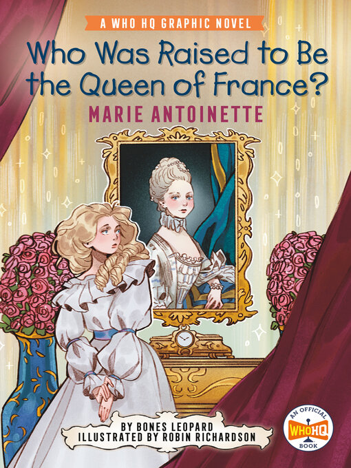 Title details for Who Was Raised to Be the Queen of France? by Bones Leopard - Available